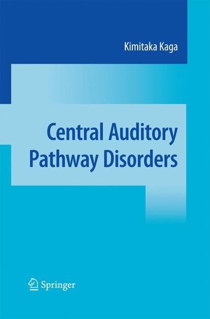 Front cover_Central Auditory Pathway Disorders