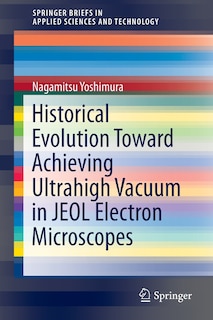 Couverture_Historical Evolution toward Achieving Ultrahigh Vacuum in JEOL Electron Microscopes