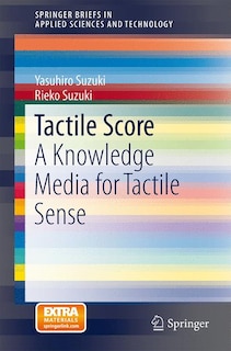 Tactile Score: A Knowledge Media for Tactile Sense