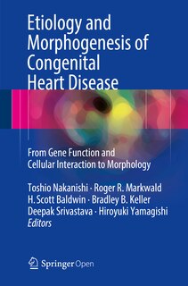Front cover_Etiology and Morphogenesis of Congenital Heart Disease