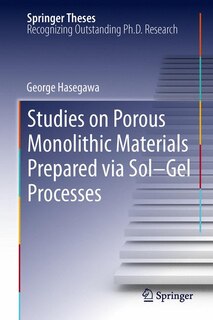 Front cover_Studies on Porous Monolithic Materials Prepared via Sol-Gel Processes