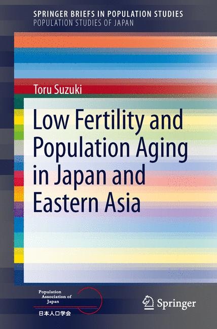 Front cover_Low Fertility and Population Aging in Japan and Eastern Asia