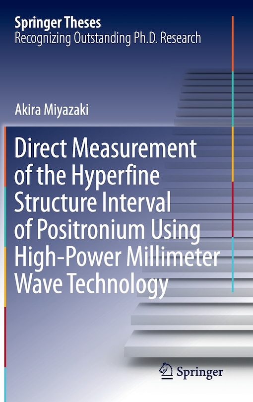 Front cover_Direct Measurement of the Hyperfine Structure Interval of Positronium Using High-Power Millimeter Wave Technology