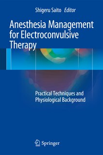 Front cover_Anesthesia Management for Electroconvulsive Therapy