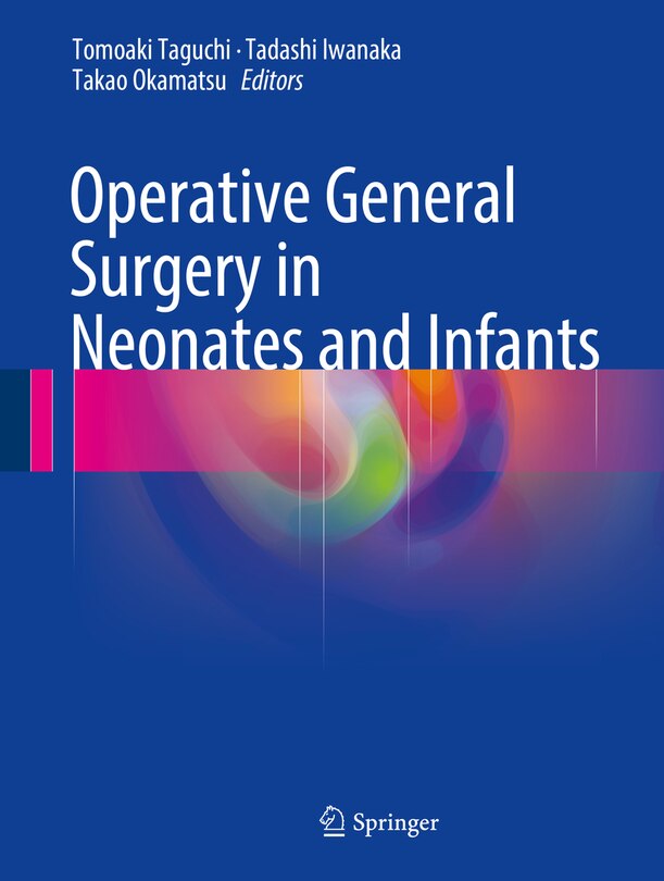 Front cover_Operative General Surgery In Neonates And Infants