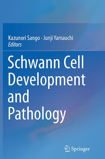 Front cover_Schwann Cell Development And Pathology