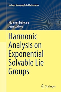 Front cover_Harmonic Analysis On Exponential Solvable Lie Groups