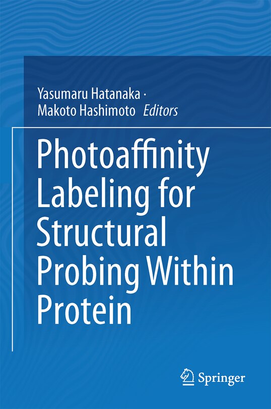 Front cover_Photoaffinity Labeling For Structural Probing Within Protein