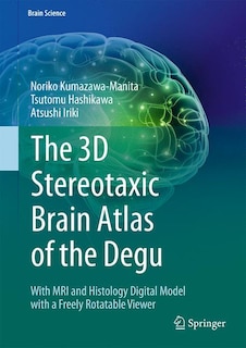 Front cover_The 3d Stereotaxic Brain Atlas Of The Degu