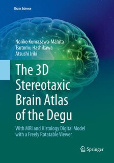 Front cover_The 3d Stereotaxic Brain Atlas Of The Degu