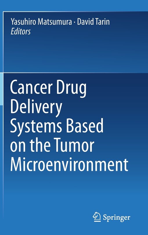 Front cover_Cancer Drug Delivery Systems Based On The Tumor Microenvironment