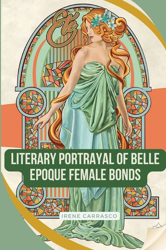 Front cover_Literary Portrayals of Belle Epoque Female Bonds