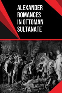 Front cover_Alexander Romances in Ottoman Sultanate