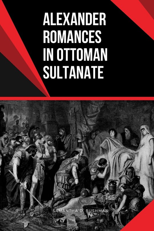 Front cover_Alexander Romances in Ottoman Sultanate