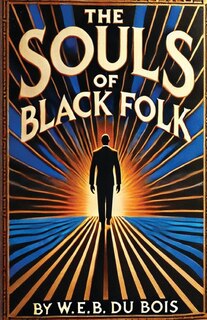 Couverture_The Souls Of Black Folk(Illustrated)