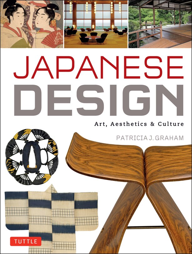 Japanese Design: Art, Aesthetics & Culture