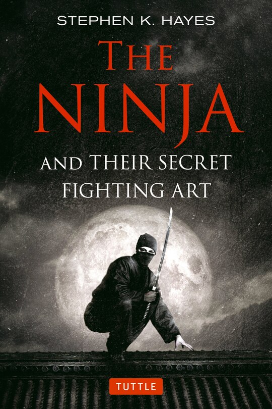 Front cover_The Ninja And Their Secret Fighting Art