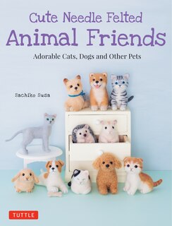 Couverture_Cute Needle Felted Animal Friends