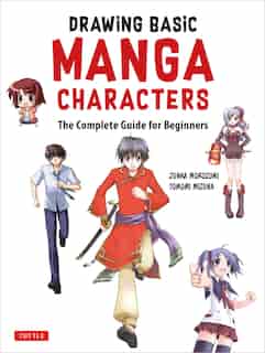 The Drawing Basic Manga Characters: The Easy 1-2-3 Method For Beginners de Junka Morozumi
