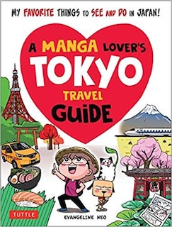 Front cover_A Manga Lover's Tokyo Travel Guide