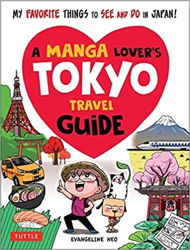 Front cover_A Manga Lover's Tokyo Travel Guide