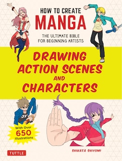 Front cover_How To Create Manga: Drawing Action Scenes And Characters