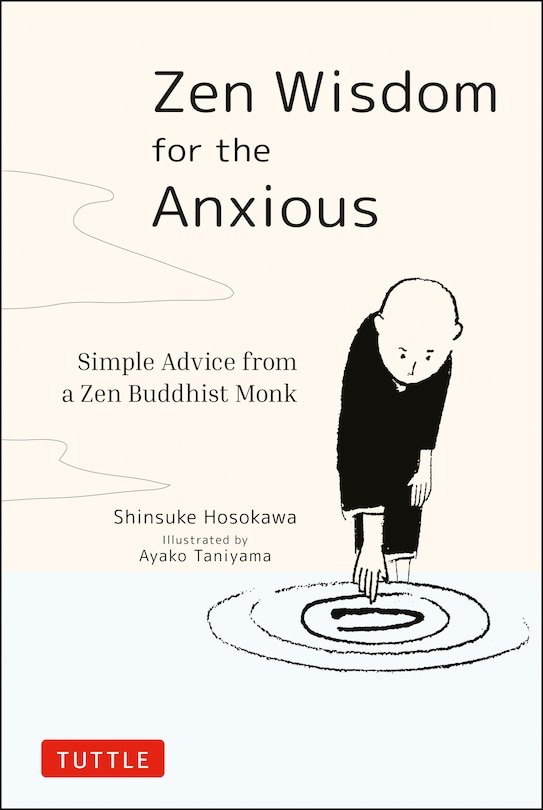 Front cover_Zen Wisdom For The Anxious
