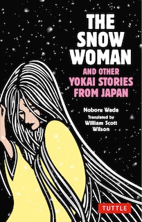 Front cover_The Snow Woman and Other Yokai Stories from Japan