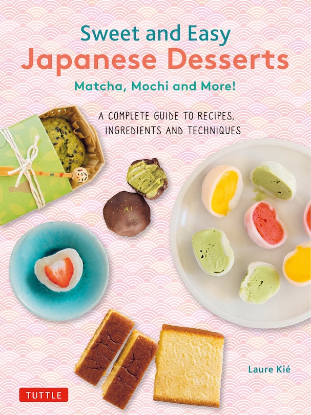 Front cover_Sweet and Easy Japanese Desserts
