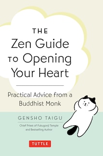Front cover_The Zen Guide to Opening Your Heart