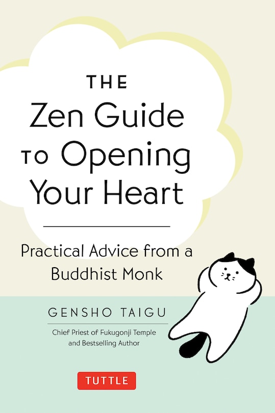 Front cover_The Zen Guide to Opening Your Heart