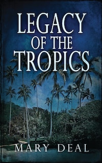 Couverture_Legacy Of The Tropics