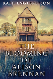Couverture_The Blooming Of Alison Brennan