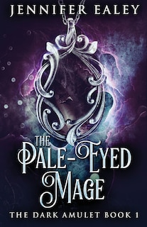 The Pale-Eyed Mage