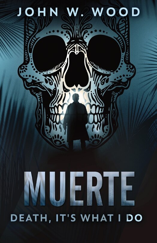 Front cover_Muerte - Death, It's What I Do