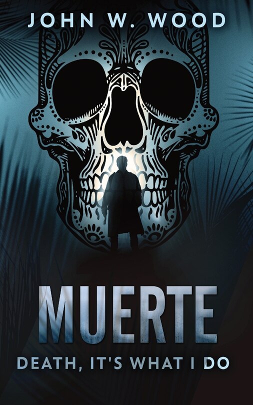Front cover_Muerte - Death, It's What I Do