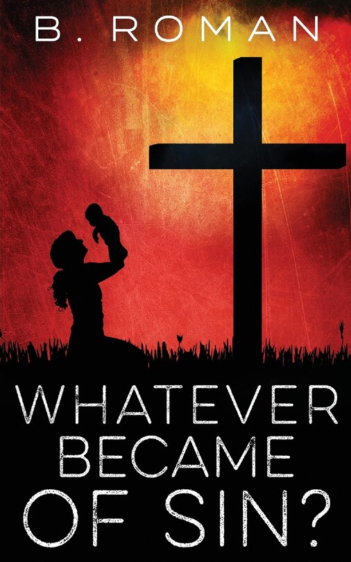 Front cover_Whatever Became of Sin