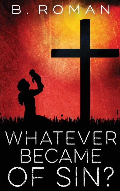 Front cover_Whatever Became of Sin