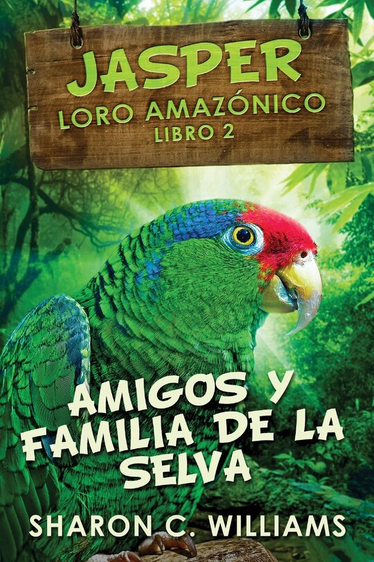 Couverture_Amigos Y Familia De La Selva