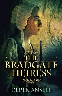 Front cover_The Bradgate Heiress