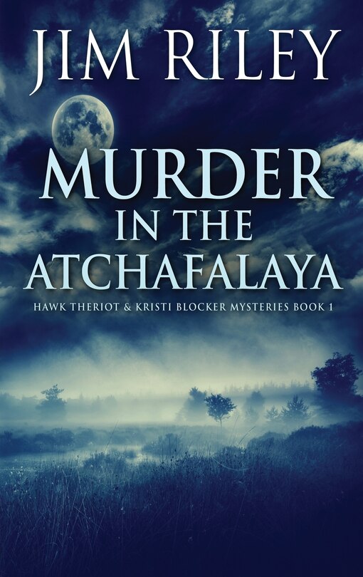 Front cover_Murder in the Atchafalaya