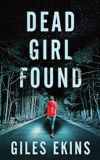 Front cover_Dead Girl Found