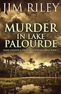 Couverture_Murder in Lake Palourde