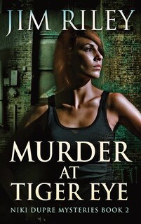 Front cover_Murder At Tiger Eye