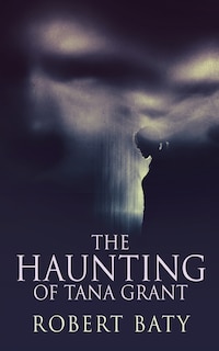 Couverture_The Haunting Of Tana Grant