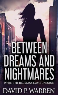 Front cover_Between Dreams and Nightmares