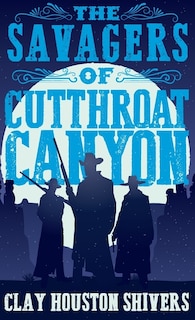 Couverture_The Savagers of Cutthroat Canyon