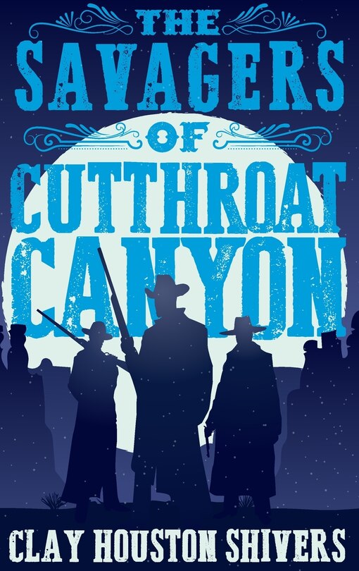 Couverture_The Savagers of Cutthroat Canyon