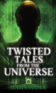 Front cover_Twisted Tales From The Universe