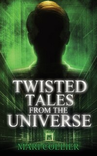 Front cover_Twisted Tales From The Universe